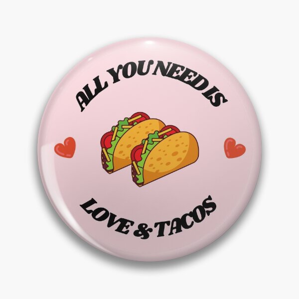 Item preview, All You Need Is Love and Tacos designed and sold by RoamingSonaa.