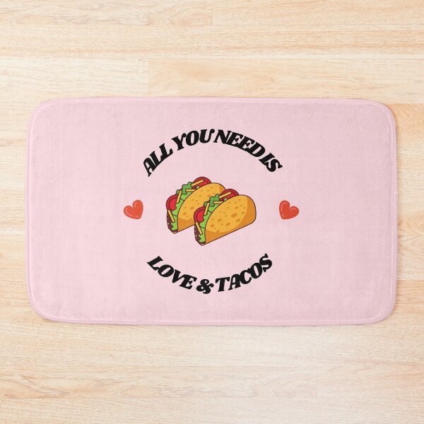 Item preview, All You Need Is Love and Tacos designed and sold by RoamingSonaa.