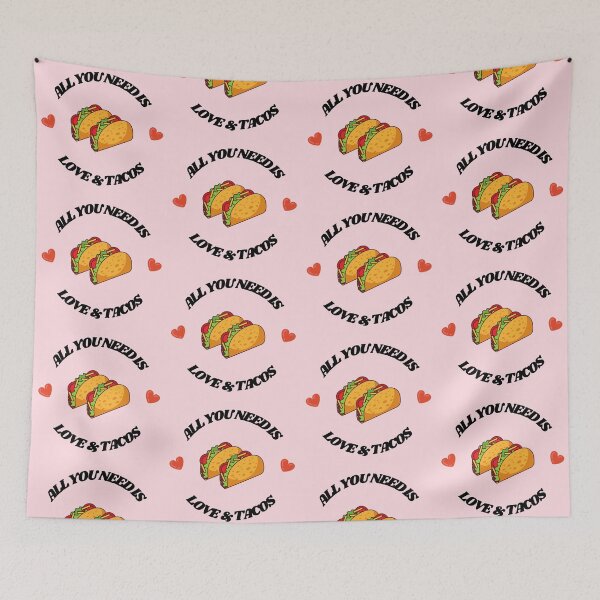 Item preview, All You Need Is Love and Tacos designed and sold by RoamingSonaa.