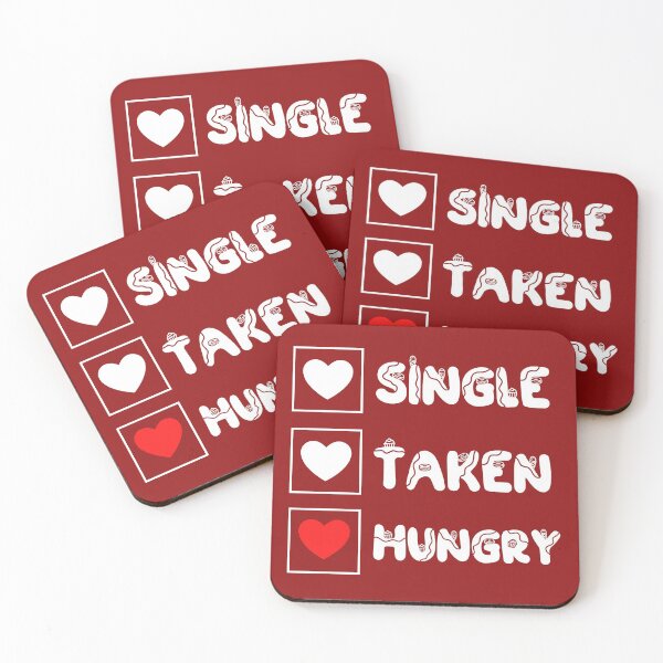 Item preview, Funny Hungry Single and Taken Jock Quote Single Taken Hungry - Gift For Hungry Single and Taken Food lovers Valentine Day  designed and sold by Diferenty Shop  ⭐⭐⭐⭐⭐.