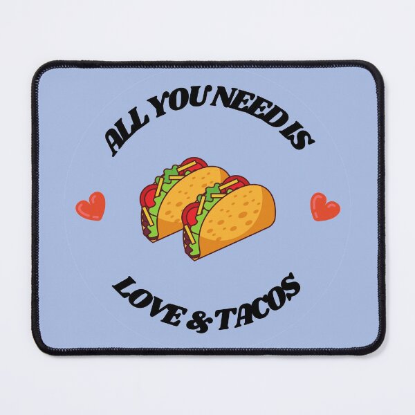 Item preview, All You Need Is Love and Tacos designed and sold by RoamingSonaa.