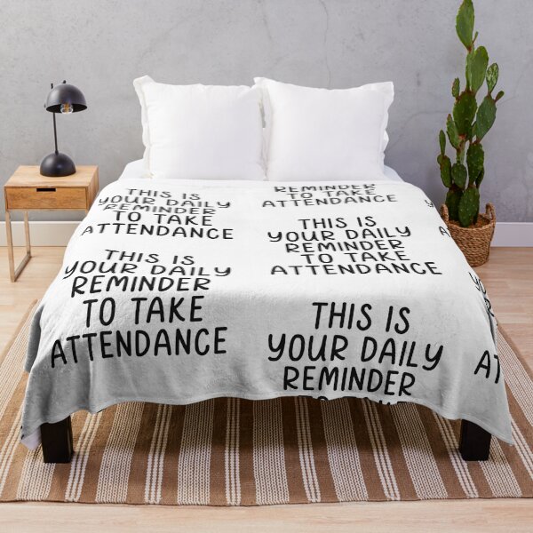 Item preview, This is your Daily Reminder to Take Attendance designed and sold by cath-elizabeth.