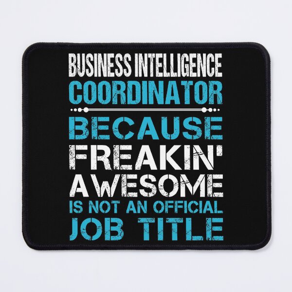 Item preview, Business Intelligence Coordinator T Shirt - Freaking Awesome Job Gift Item Tee designed and sold by oetate4774.