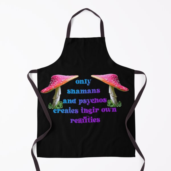 Item preview, only shamans and psychos creates their own realities designed and sold by Isabell Magnani.
