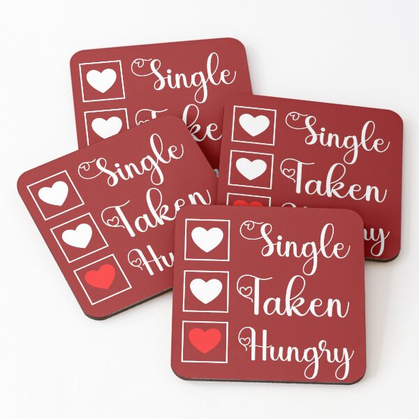 Item preview, Funny Hungry Single and Taken Jock Quote Single Taken Hungry - Gift For Hungry Single and Taken Food lovers Valentine Day  designed and sold by Diferenty Shop  ⭐⭐⭐⭐⭐.