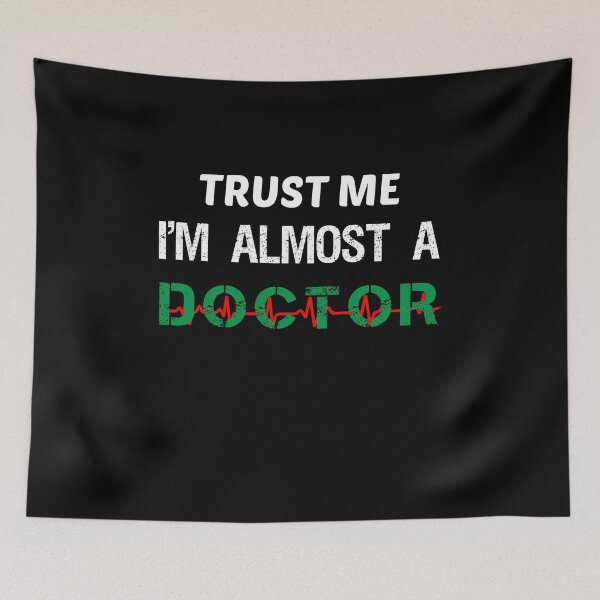 Item preview, Funny Trust Me I'm almost A Doctor T-Shirt Medical Student designed and sold by midodesign20.