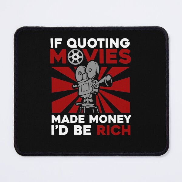 Item preview, If Quoting Movies Made Money, I'd be Rich designed and sold by Andrew Chandler.