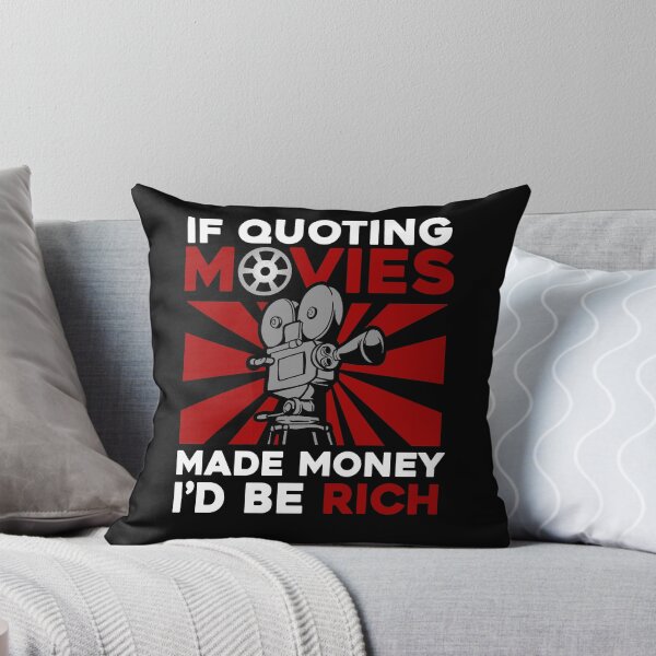 Item preview, If Quoting Movies Made Money, I'd be Rich designed and sold by Andrew Chandler.