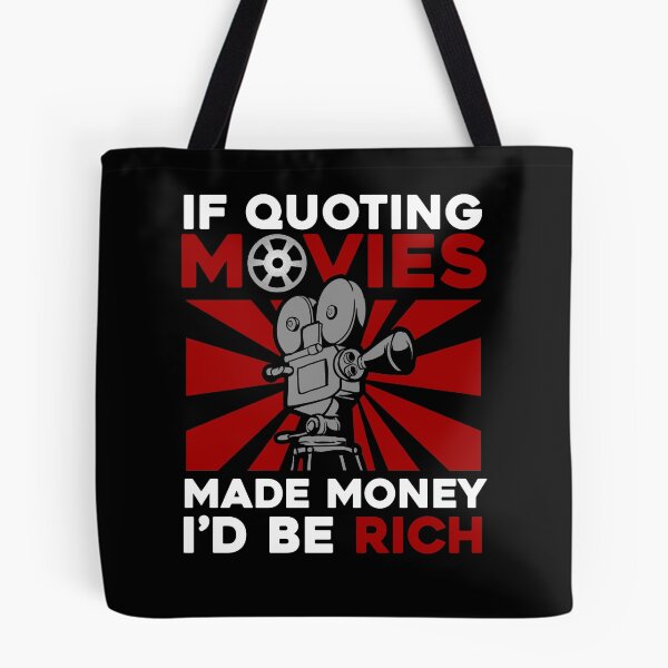 Item preview, If Quoting Movies Made Money, I'd be Rich designed and sold by Andrew Chandler.
