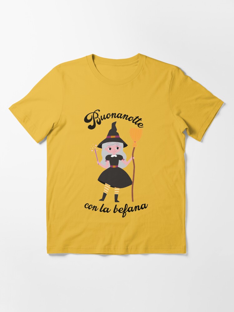 Buona notte dalla befana,befana witch,la befana 2024 | Essential T-Shirt