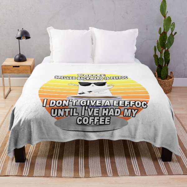 Item preview, Coffee Spelled Backward Is Eeffoc I Dont Give A Eeffoc Until Ive Had My Coffee designed and sold by A-T-H.