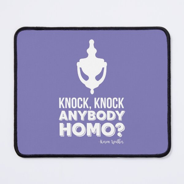 Item preview, Karen Walker: Knock Knock, Anybody Homo?  (Will and Grace) designed and sold by catalystdesign.