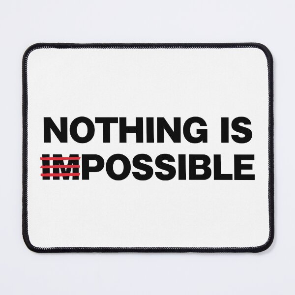 Item preview, Nothing Is (Im)Possible designed and sold by conform.