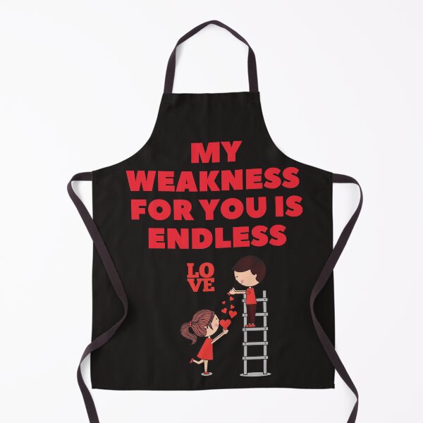 Item preview, My Weakness For You Is Endless - Everlasting Love designed and sold by WowAllinOne.