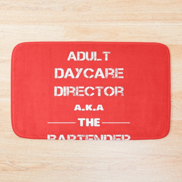 Item preview, Adult Daycare Director a.k.a. The Bartender  designed and sold by rachidhaz.