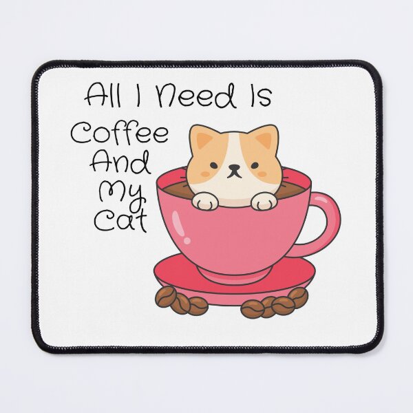Item preview, All I Need Is Coffee And My Cat designed and sold by SAJAMANIA.