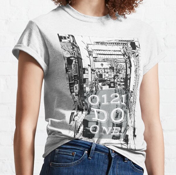 0121 do one - Brummie saying on gifts and clothing Classic T-Shirt