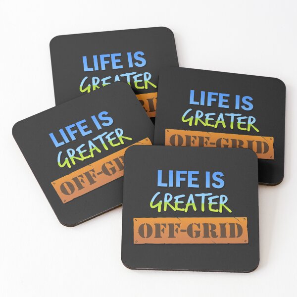 Item preview, Life is Greater Off-Grid designed and sold by firespriteuk.