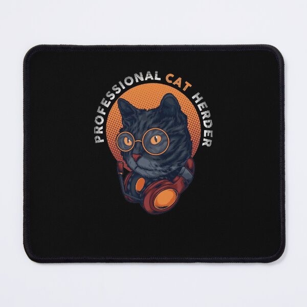 Item preview, Professional Cat Herder designed and sold by Eamali.