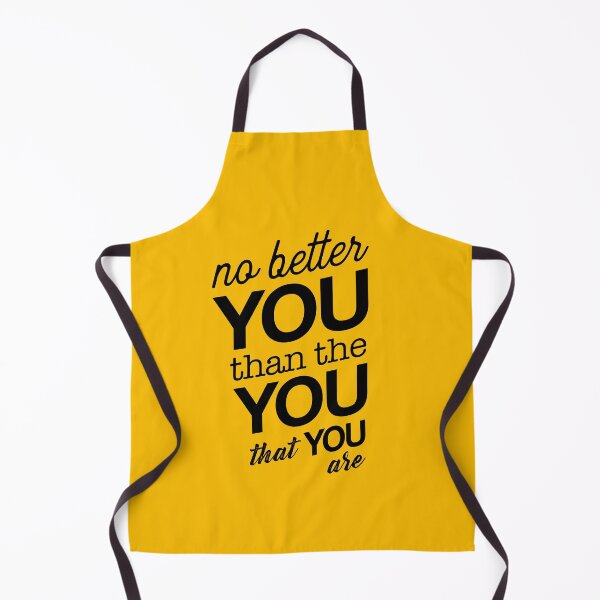 Item preview, No Better You Than the You That You Are designed and sold by catalystdesign.