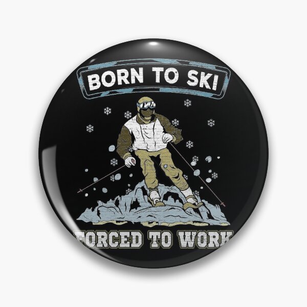 Item preview, Born to Ski - Forced to Work designed and sold by Andrew Chandler.