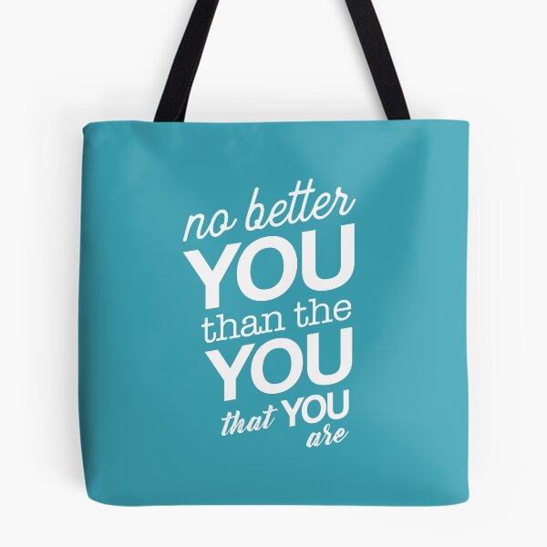 Item preview, No Better You Than the You That You Are designed and sold by catalystdesign.