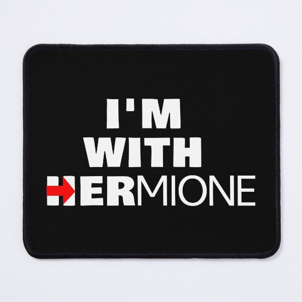 Item preview, I'M WITH HERMIONE designed and sold by aj4787.