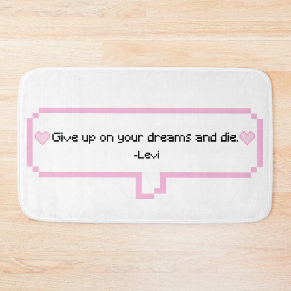 Item preview, Captain Levi cute quote Give up on your dreams and die  designed and sold by FjallyDesignZ.