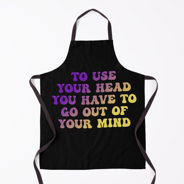 Item preview, To use your mind you have to go out of your mind designed and sold by Isabell Magnani.