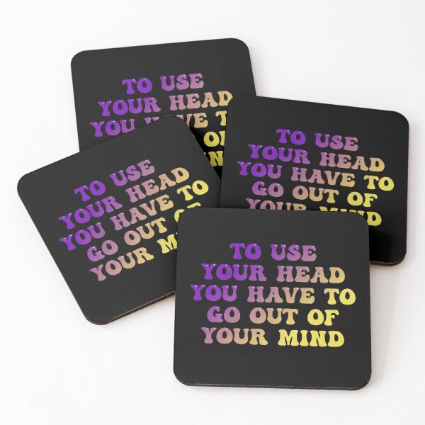 Item preview, To use your mind you have to go out of your mind designed and sold by Isabell Magnani.