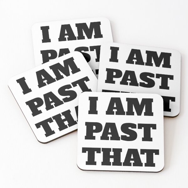 Item preview, I AM PAST THAT designed and sold by iamxxx.