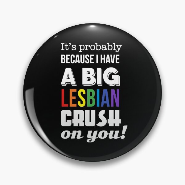 Item preview, Mean Girls: Big Lesbian Crush on You designed and sold by catalystdesign.