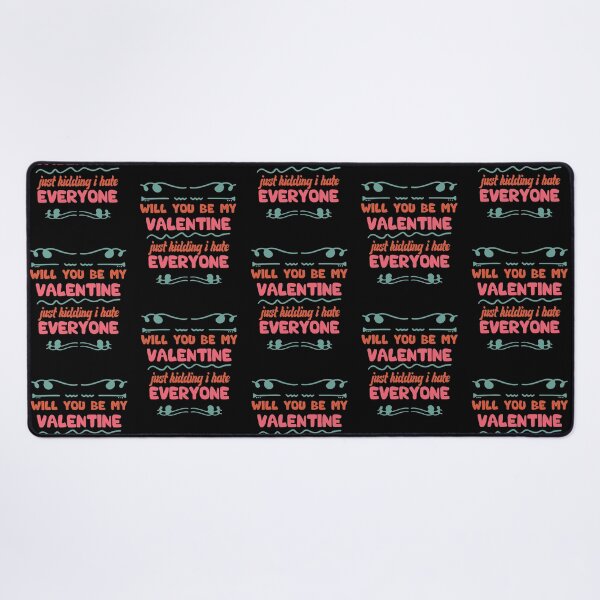 Item preview, Funny Will you be my valentine just kidding I hate everyone for a Happy Valentine's Day 2022 designed and sold by OMCreative.