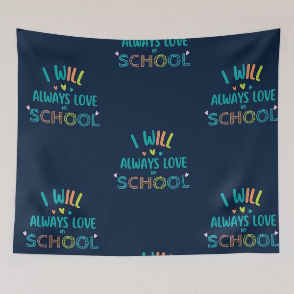 Item preview, I Will Always Love My School designed and sold by FOSLIGHT.