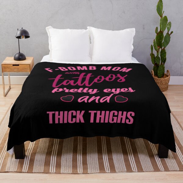 Item preview, F-bomb mom with tattoos pretty eyes and thick thighs. designed and sold by Umiska.
