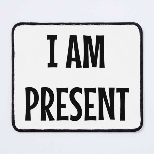 Item preview, I AM PRESENT designed and sold by iamxxx.
