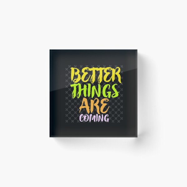 Item preview, BETTER THINGS ARE COMING MOTIVATIONAL T-SHIRT designed and sold by SuccessfulVibes.