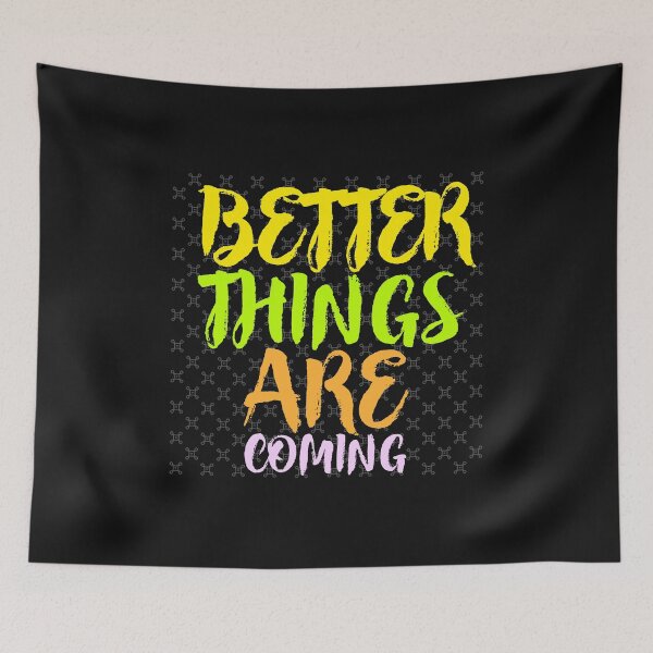 Item preview, BETTER THINGS ARE COMING MOTIVATIONAL T-SHIRT designed and sold by SuccessfulVibes.