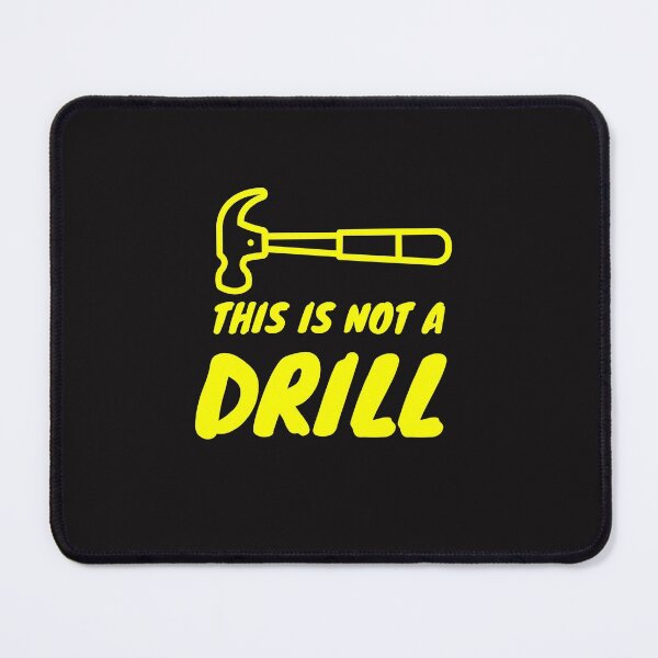 Item preview, This is Not A Drill designed and sold by jinif.