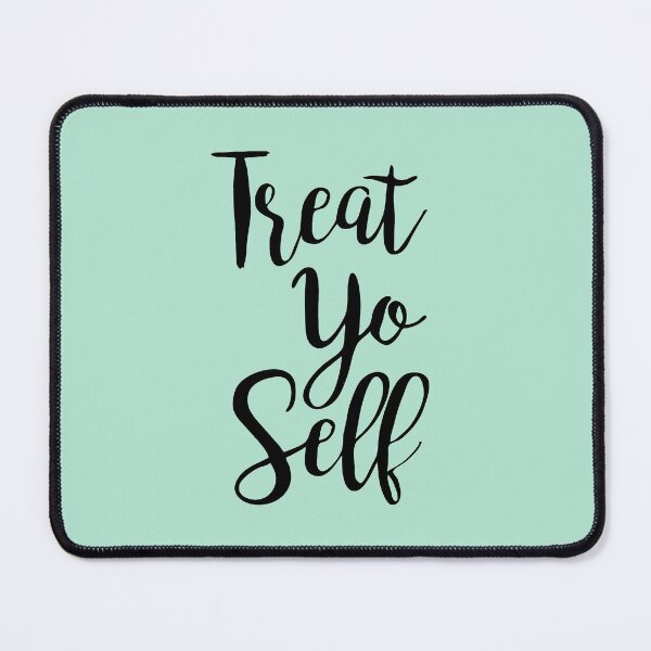 Item preview, Treat Yo Self (Parks and Recreation) designed and sold by catalystdesign.