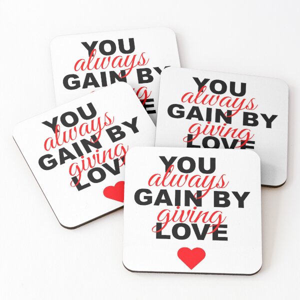 Item preview, You Always Gain By Giving Love  valentines day designed and sold by Linery Brand.