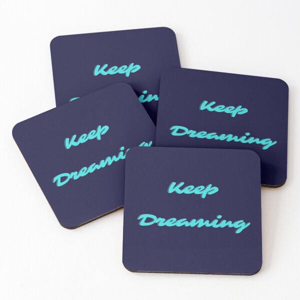 Item preview, Keep Dreaming designed and sold by PhoeniXDreamer.