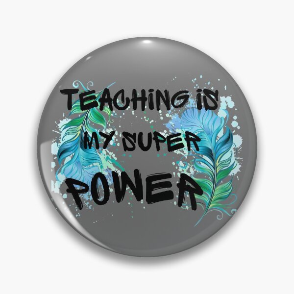 Item preview, teaching is my super power colored designed and sold by blackitaa.