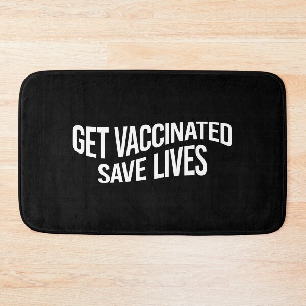 Item preview, get vaccinated, save lives (w) designed and sold by pashabtw.