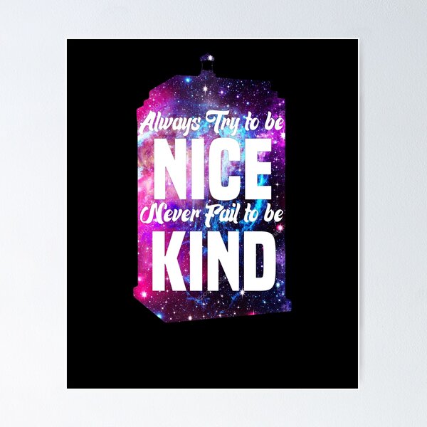 Item preview, Always Try to be Nice. Never Fail to be Kind.2022 designed and sold by َART LOVERS ★★★★★.