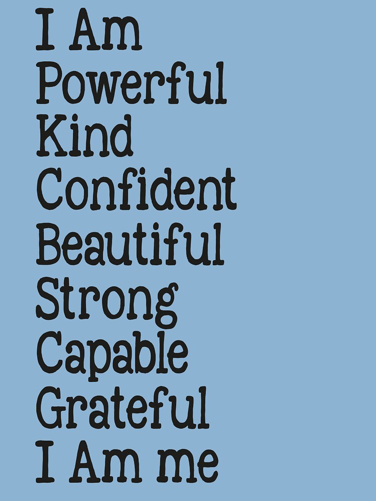 I Am A Kind Brave Smart Confident Capable Grateful Loved Enough-Person -  GoDuckee