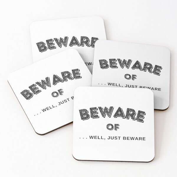 Item preview, Beware of . . .Well, Just Beware designed and sold by redbugdesigns.