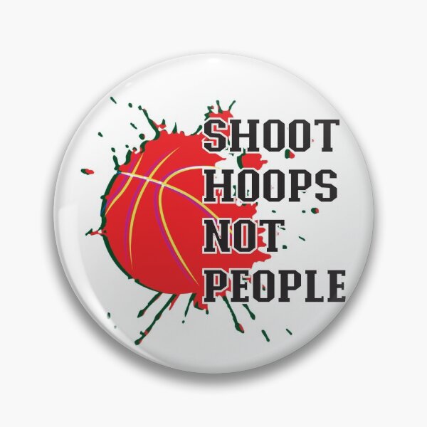 Item preview, Shoot Hoops Not People designed and sold by BuxomBabe21.