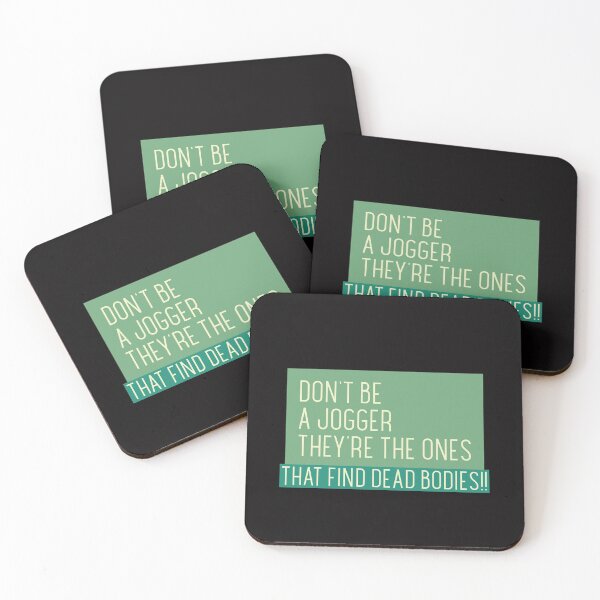 Item preview, Don't be a jogger. They're the ones that find dead bodies! designed and sold by PetitePeche.