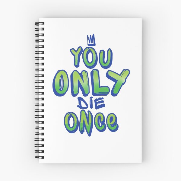 Item preview, You Only Die Once designed and sold by Odianume.